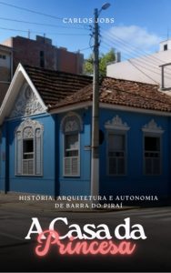 Casa da Princesa Isabel em Barra do Piraí