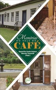 Memórias do vale do café