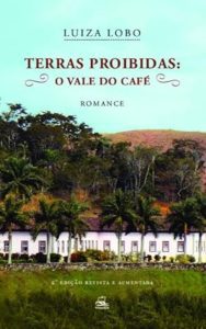 Terras Proibidas: o Vale do Café
