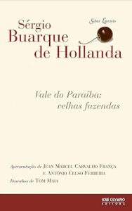 Vale do Paraíba. Velhas Fazendas